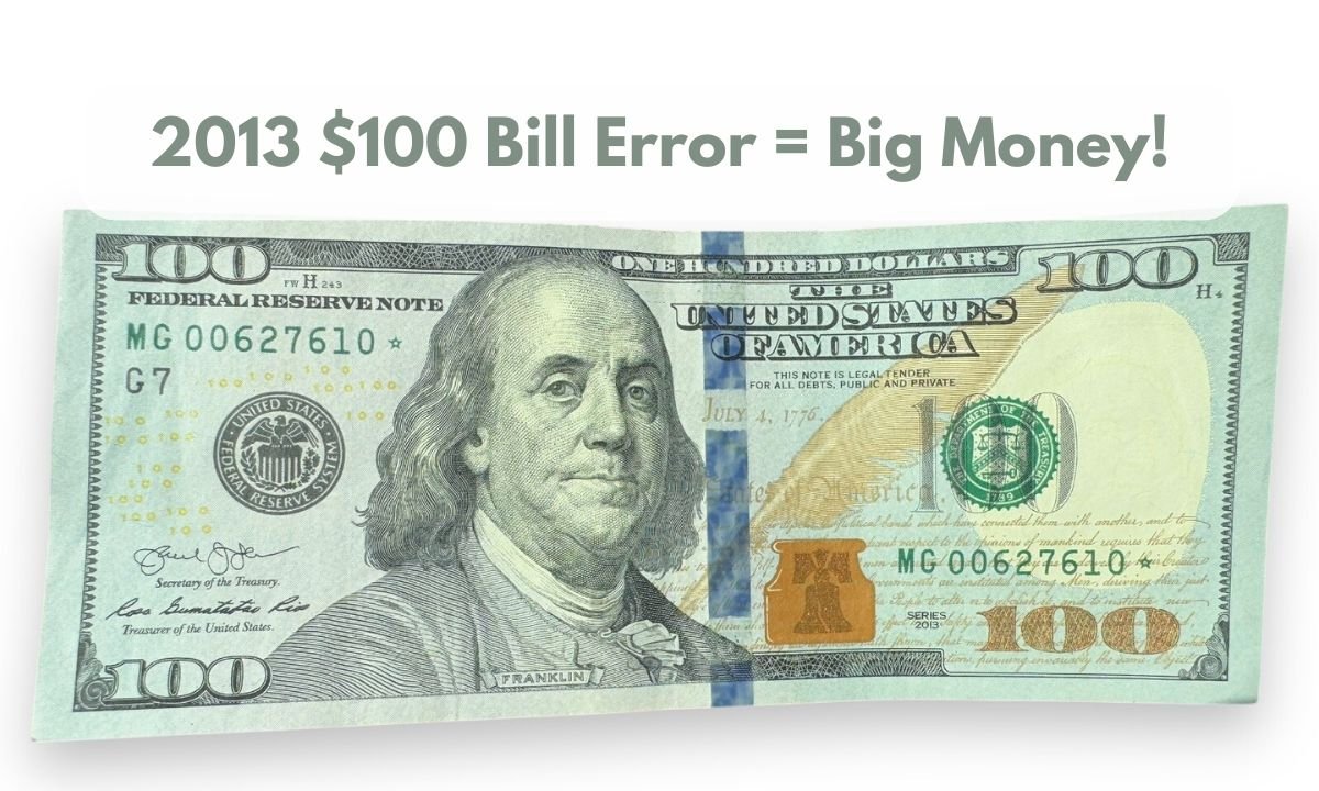 Rare 2013 $100 Bills