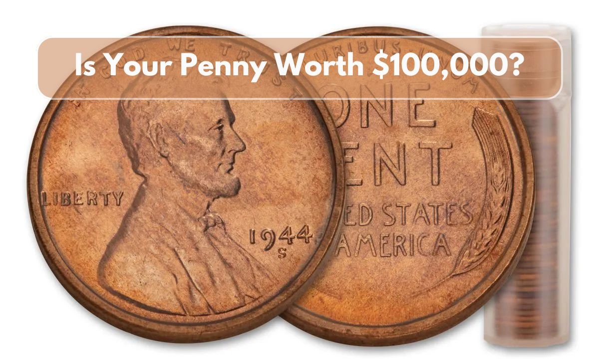 Is Your Penny Worth $100,000?